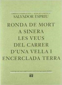 Ronda de mort a Sinera / Les veus del carrer / D'una vella i encercla | 9788429747928 | Espriu, Salvador