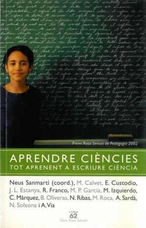 Aprendre ciències tot aprenent a escriure ciència | 9788429753233 | Sanmartí Puig, Neus;Autors, Diversos;Izquierdo Aymerich, Mercé
