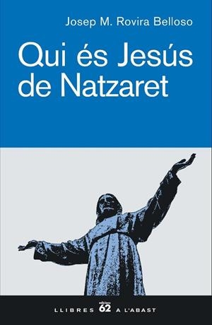 Qui és Jesús de Natzaret. | 9788429756104 | Rovira Belloso, Josep M.