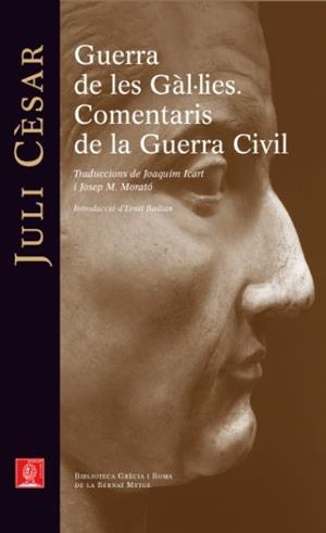 Guerra de les Gàl·lies. Comentaris de la Guerra Civil | 9788429767278 | Autors, Diversos;César, Juli