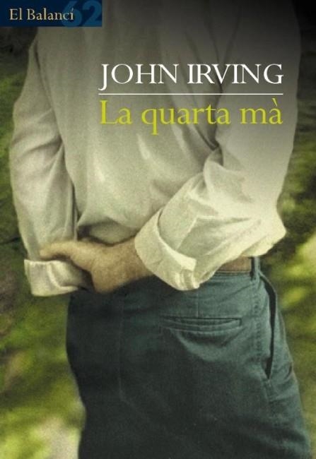 La quarta mà | 9788429749106 | Irving, John