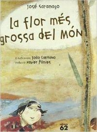 La flor més grossa del món | 9788429750577 | Caetano, João;Saramago, José