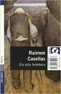 Els sots ferèstecs | 9788429749267 | Casellas, Raimon