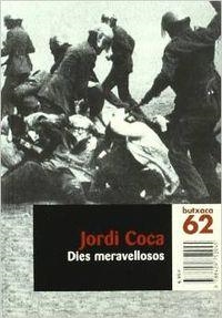 Dies meravellosos | 9788429752045 | Coca, Jordi