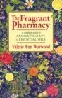 THE FRAGRANT PHARMACY | 9780553403978 | VALERIE ANN WORWOOD