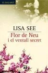Flor de neu i el ventall secret | 9788429758825 | See Kendal, Lisa