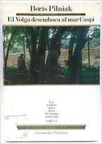 El Volga desemboca al mar Caspi | 9788429724493 | Pilniak, Borís