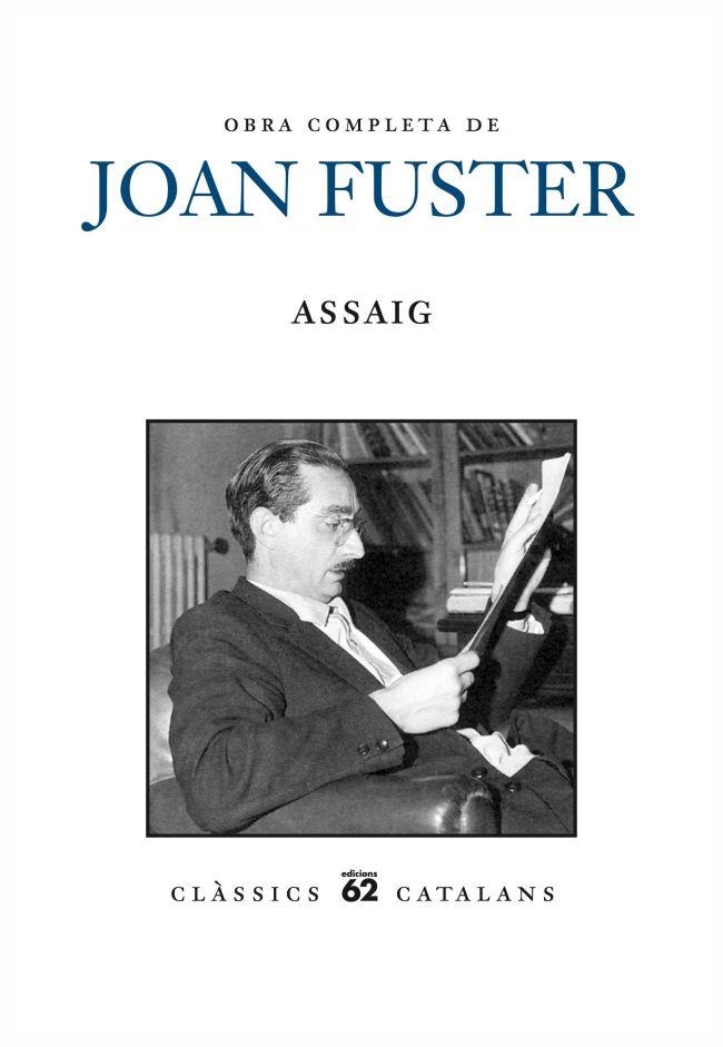 Obra completa de Joan Fuster. Assaig | 9788429769005 | Fuster Ortells, Joan