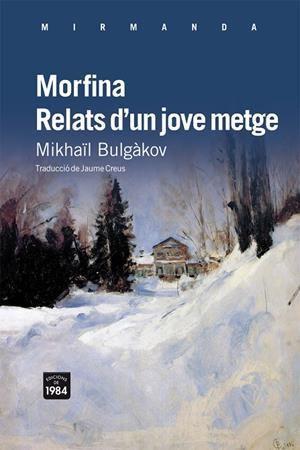 Morfina / Relats d'un jove metge | 9788492440870 | Bulgàkov, Mikhaïl