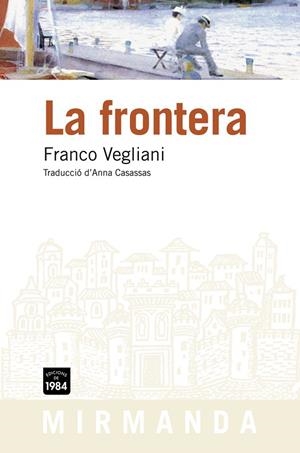 La frontera | 9788492440733 | Vegliani, Franco