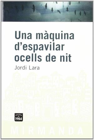 Una màquina d'espavilar ocells de nit | 9788492440023 | Lara Suriñach, Jordi