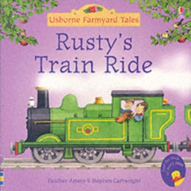 RUSTY'S TRAIN RIDE | 9780746063125 | FARMYARD TALES