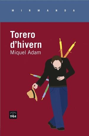Torero d'hivern | 9788415835646 | Adam i Rubiralta, Miquel