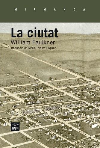 La ciutat | 9788415835660 | Faulkner, William