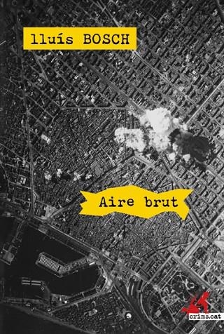 Aire brut | 9788415900122 | Bosch Albert, Lluís