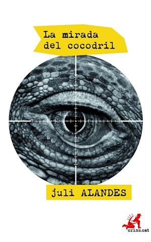 La mirada del cocodril | 9788415900665 | Alandes Albert, Juli
