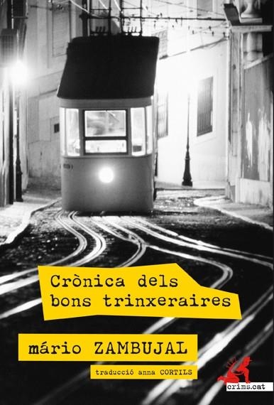 Crònica dels bons trinxeraires | 9788415098539 | Zambujal, Mário
