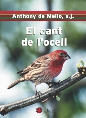 El cant de l'ocell | 9788472634084 | de Mello, Anthony
