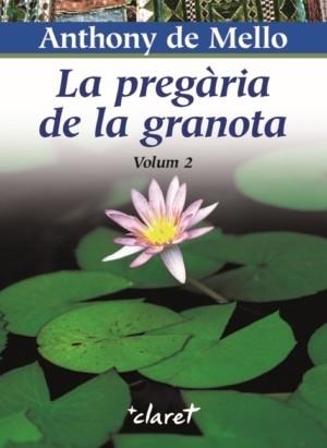 La pregària de la granota 2 | 9788472635852 | de Mello, Anthony