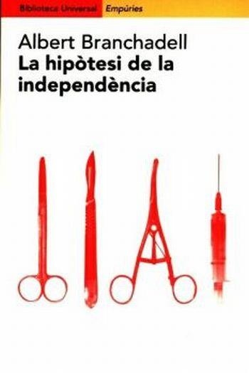 La hipòtesi de la independència | 9788475968247 | Branchadell Gallo, Albert