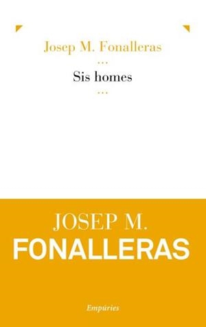 Sis homes | 9788497877060 | Fonalleras Codony, Josep Maria