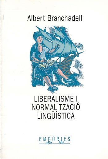 Liberalisme i normalització lingüística | 9788475965536 | Branchadell Gallo, Albert