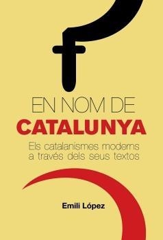 En nom de Catalunya | 9788497872386 | López Tossas, Emili