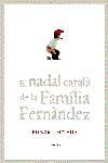 El Nadal català de la Família Fernàndez | 9788497871532 | Caba Serra, Juan;Amat, Kiko;Clua Sarro, Pau;Familia Fernández