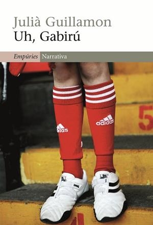 Uh, Gabirú | 9788497873192 | Guillamon Mota, Julià