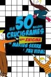 Els 50 millors crucigrames amb enigma de Màrius Serra i Pau Vidal | 9788497870726 | Vidal Gavilan, Pau;Serra., Màrius