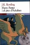 Harry Potter i el pres d'Azkaban | 9788475967233 | Rowling, J.K.