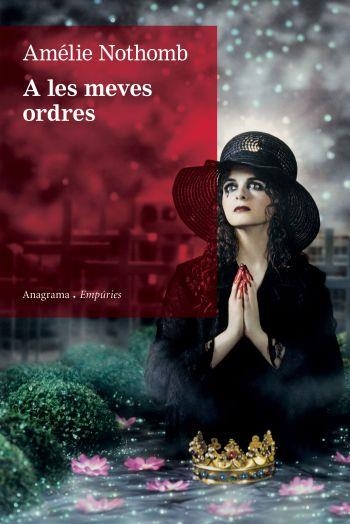 A les meves ordres | 9788497876148 | Nothomb, Amélie