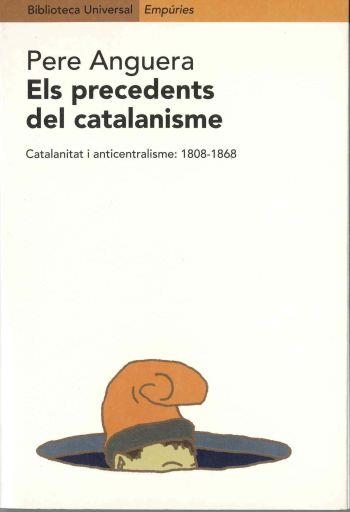 Els precedents del catalanisme. | 9788475967660 | Anguera Nolla, Pere