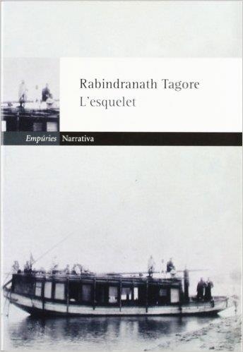 L'esquelet i altres narracions | 9788475969206 | Tagore, Rabindranath
