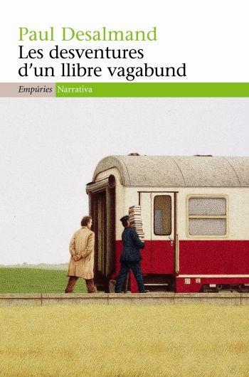 Les desventures d'un llibre vagabund | 9788497874182 | Desalmand, Paul