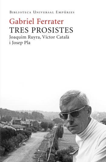 Tres prosistes | 9788497876667 | Ferrater, Gabriel