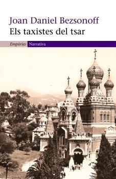 Els taxistes del tsar | 9788497872225 | Bezsonoff Montalat, Joan Daniel