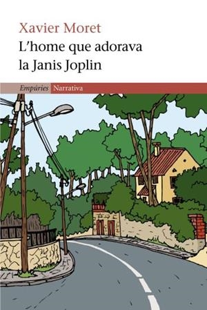 L'home que adorava la Janis Joplin | 9788497870436 | Moret, Xavier