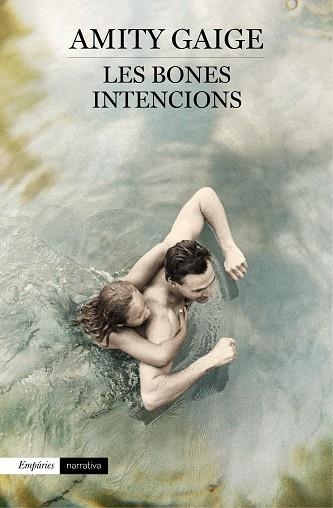 Les bones intencions | 9788497879453 | Gaige, Amity