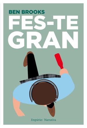 Fes-te gran | 9788497877459 | Brooks, Ben