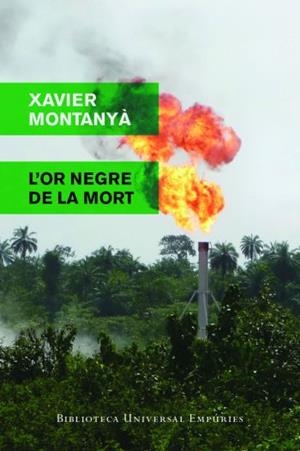 L'or negre de la mort | 9788497877268 | Montanyà Atoche, Xavier