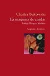 La màquina de cardar | 9788497871006 | Bukowski, Charles