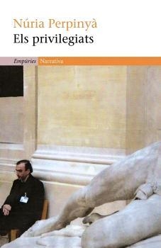 Els privilegiats | 9788497872515 | Perpinyà Filella, Nuria