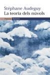 La teoria dels núvols | 9788497872089 | Audeguy, Stephane