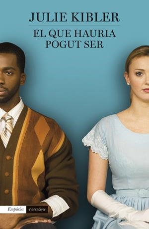 El que hauria pogut ser | 9788497874090 | Kibler, Julie