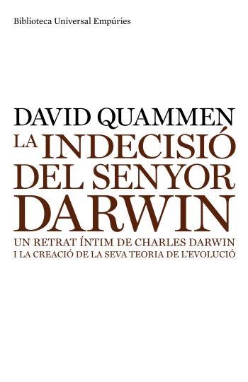 La indecisió del senyor Darwin | 9788497874243 | Quammen, David