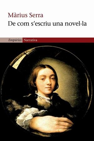 De com s'escriu una novel·la | 9788497870344 | Serra., Màrius