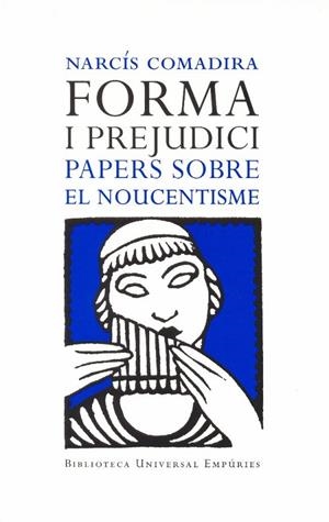Forma i prejudici (el Noucentisme) | 9788497871662 | Comadira Moragriega, Narcís