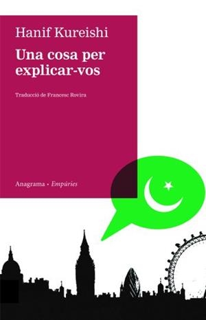 Una cosa per explicar-vos | 9788497874168 | Kureishi, Hanif