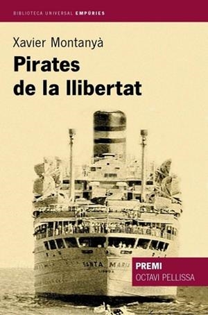 Pirates de la llibertat | 9788497870658 | Montanyà Atoche, Xavier